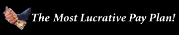 Most Lucrative Pay Plan